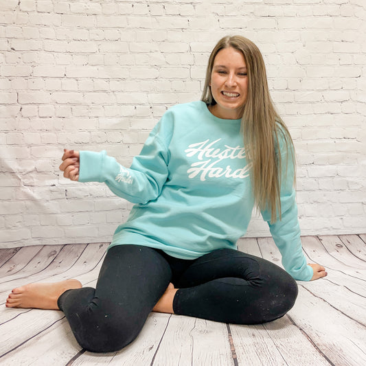 Hustle Hard Sweatshirt